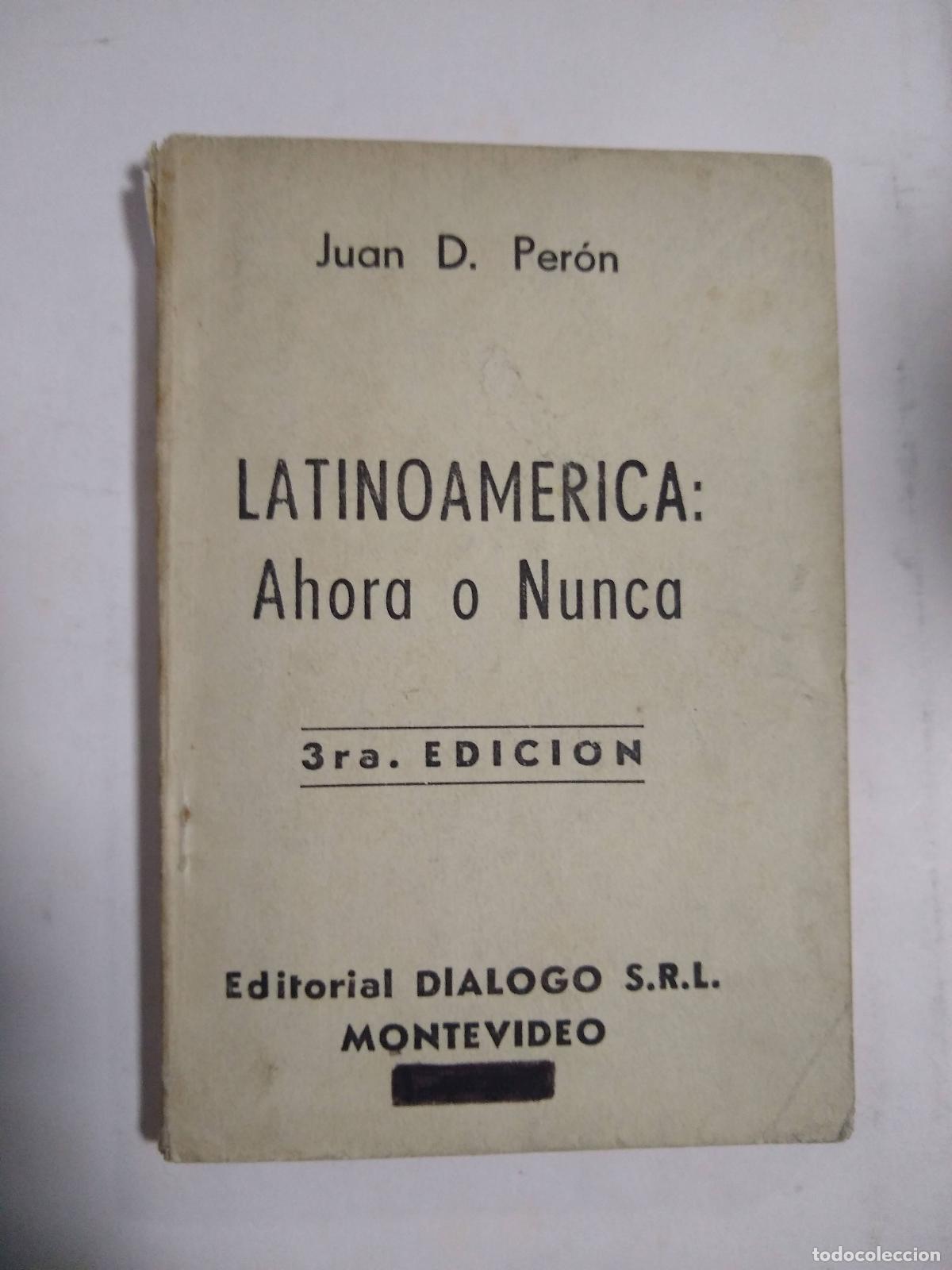 Libri di seconda mano: Latinoamerica: Ahora O Nunca - Juan Per&oacute;n