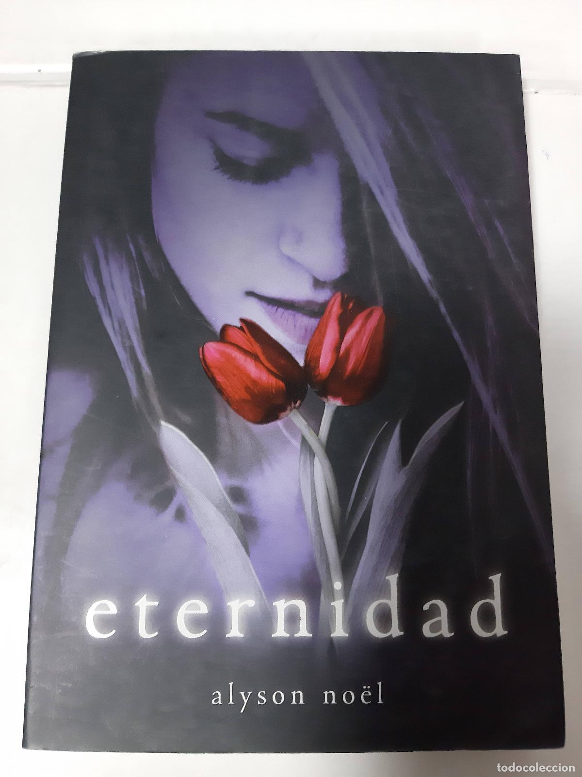 Libros: Eternidad - Alyson Noel - Foto 1