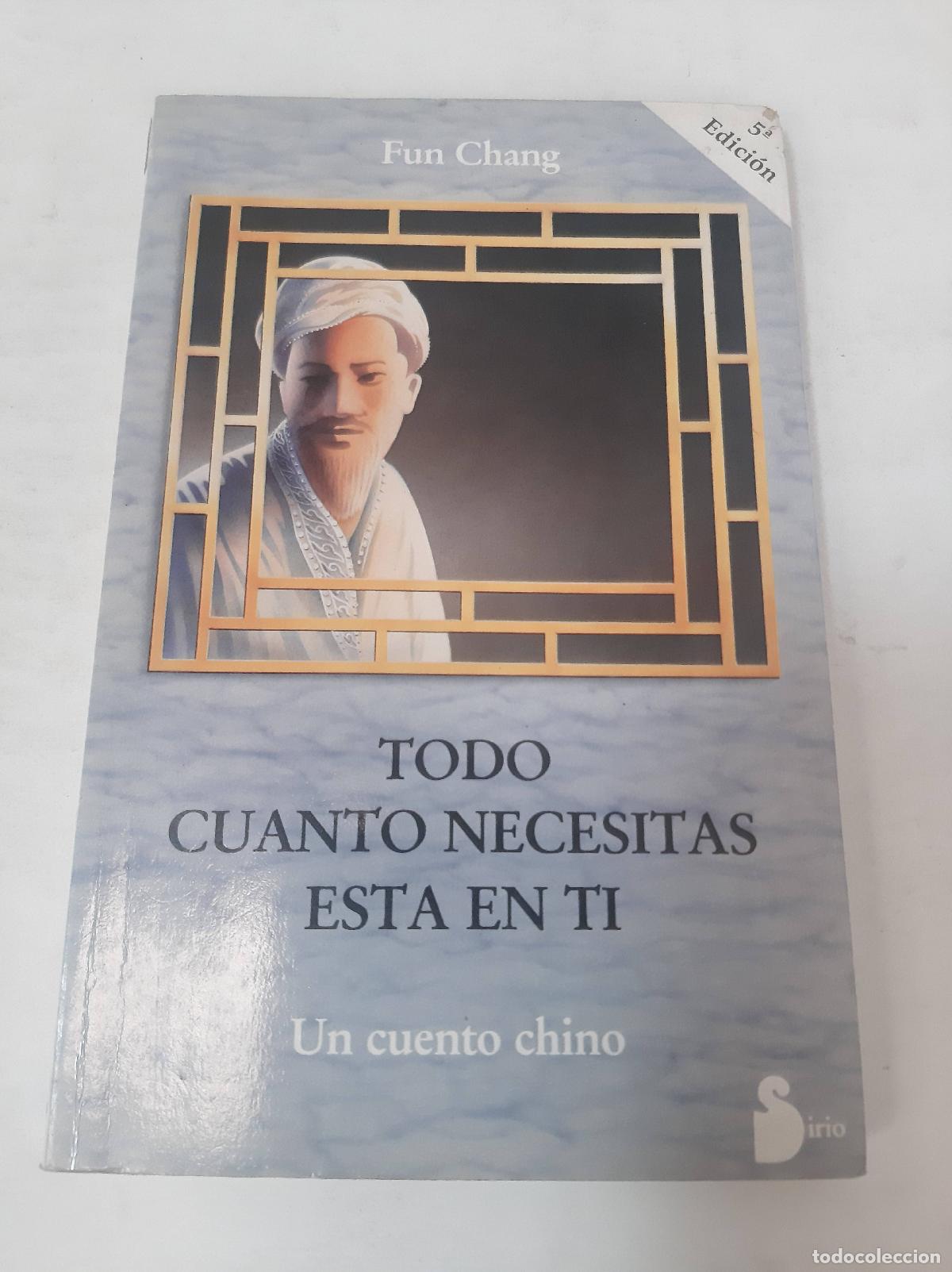 Libros: Todo Cuanto Necesitas Esta En Ti - Fun Chang - Foto 1
