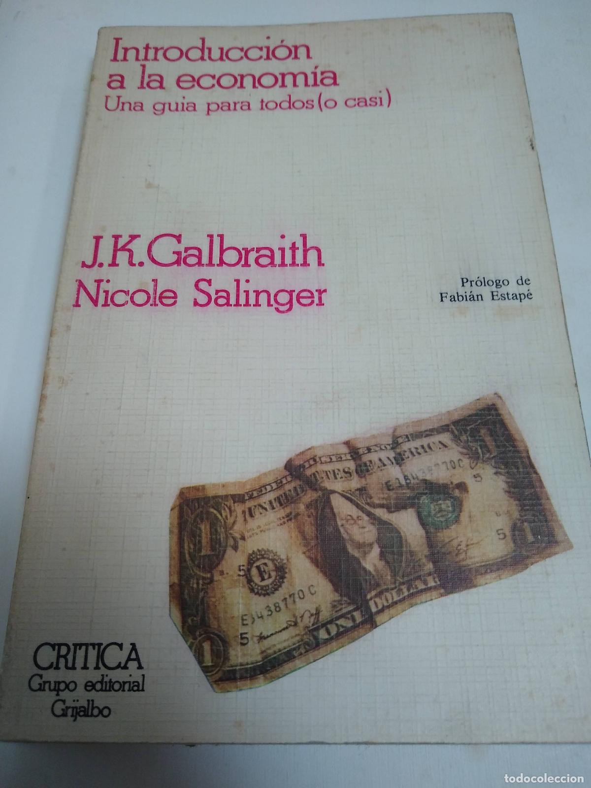 Libros: Introducci&oacute;n A La Econom&iacute;a - J K Galbraith - Foto 1