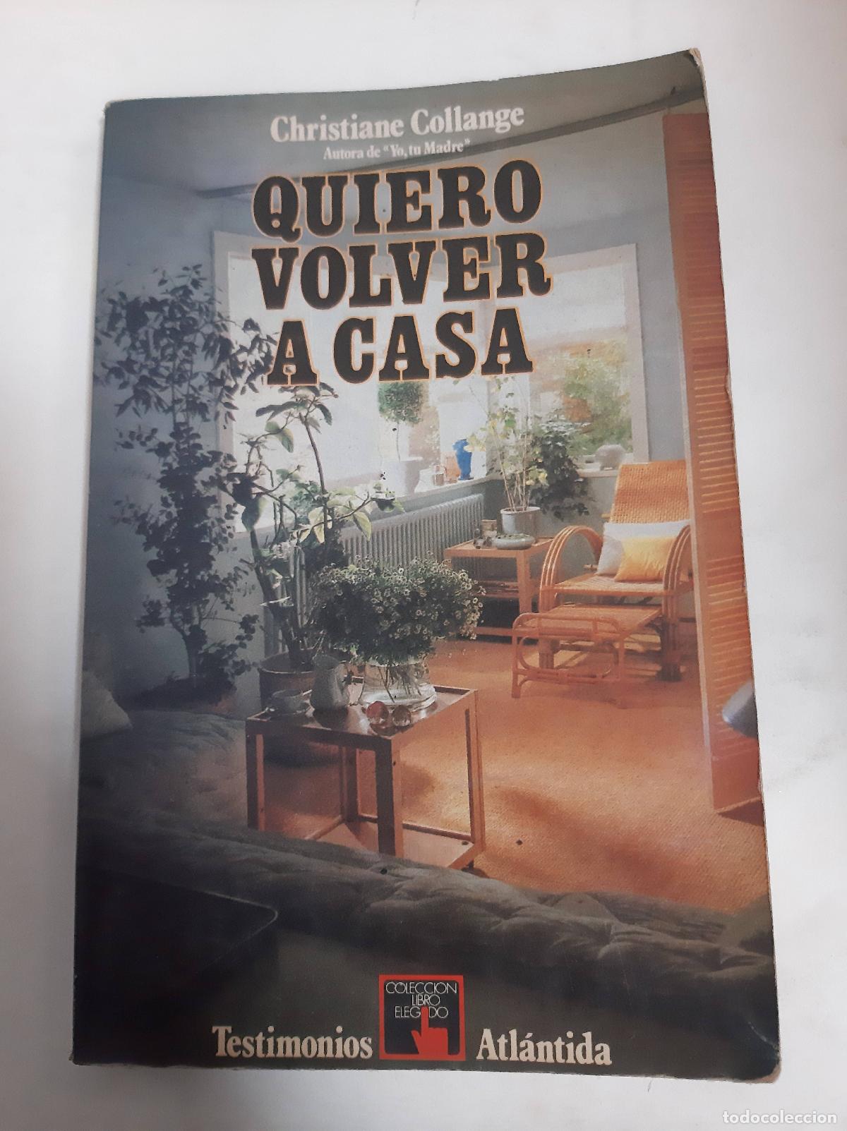 Libros: Quiero Volver A Casa - Christiane Collange - Foto 1