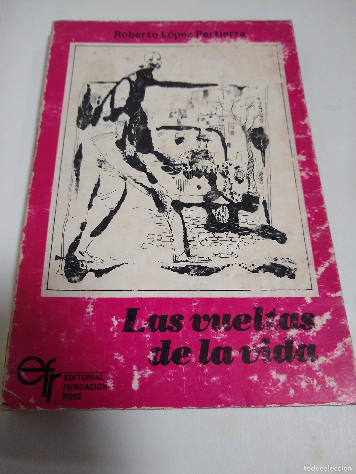 Libros: Las Vueltas De La Vida - Roberto Lopez Pierterra - Foto 1