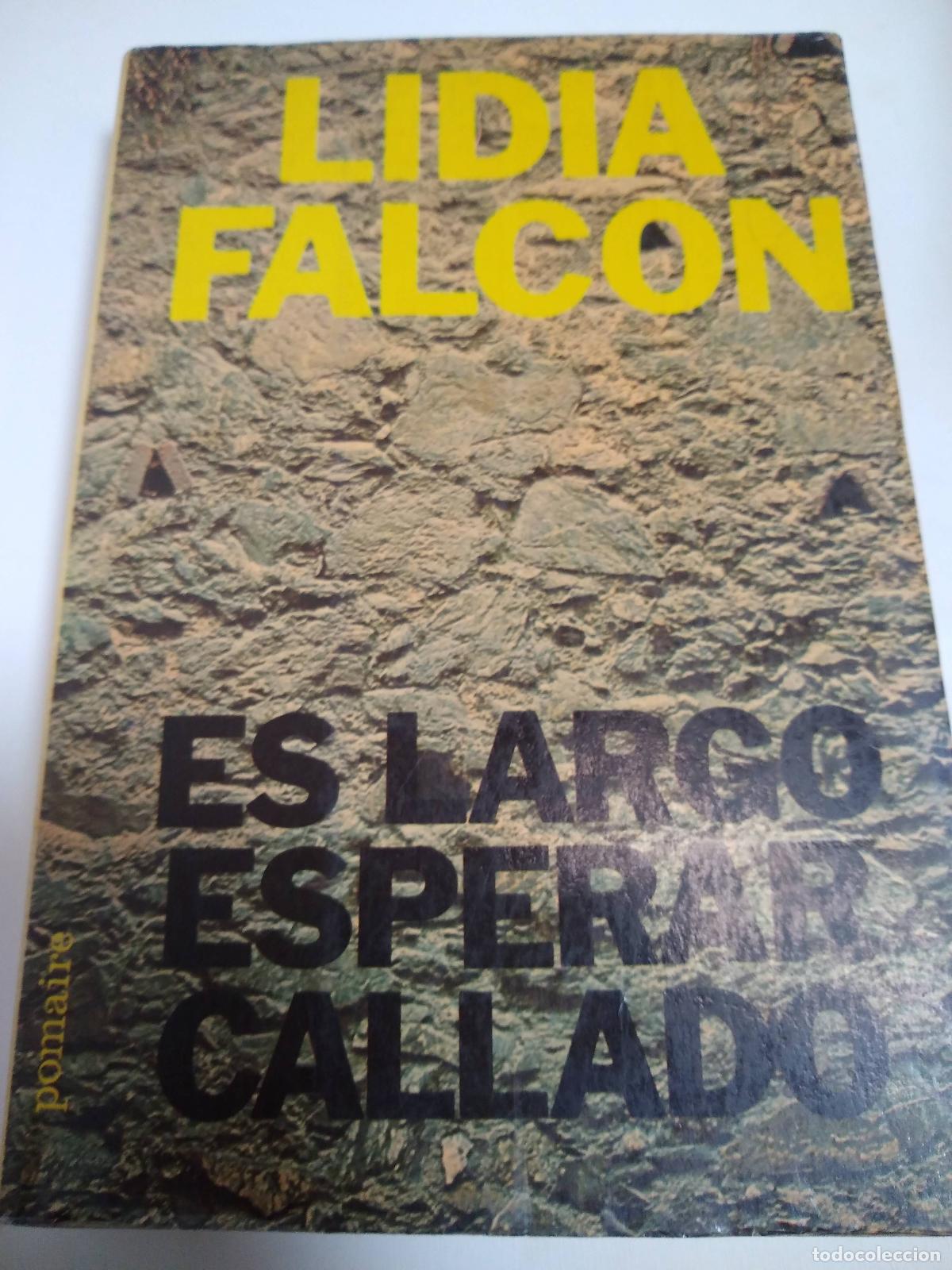 Libros: Es Largo Esperar Callado - Lidia Falcon - Foto 1