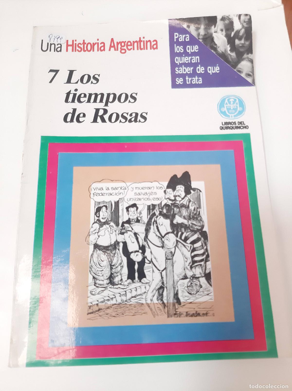 Libros: Una Historia Argentina 7 Los Tiempos De Rosas - Bertoni - Romero