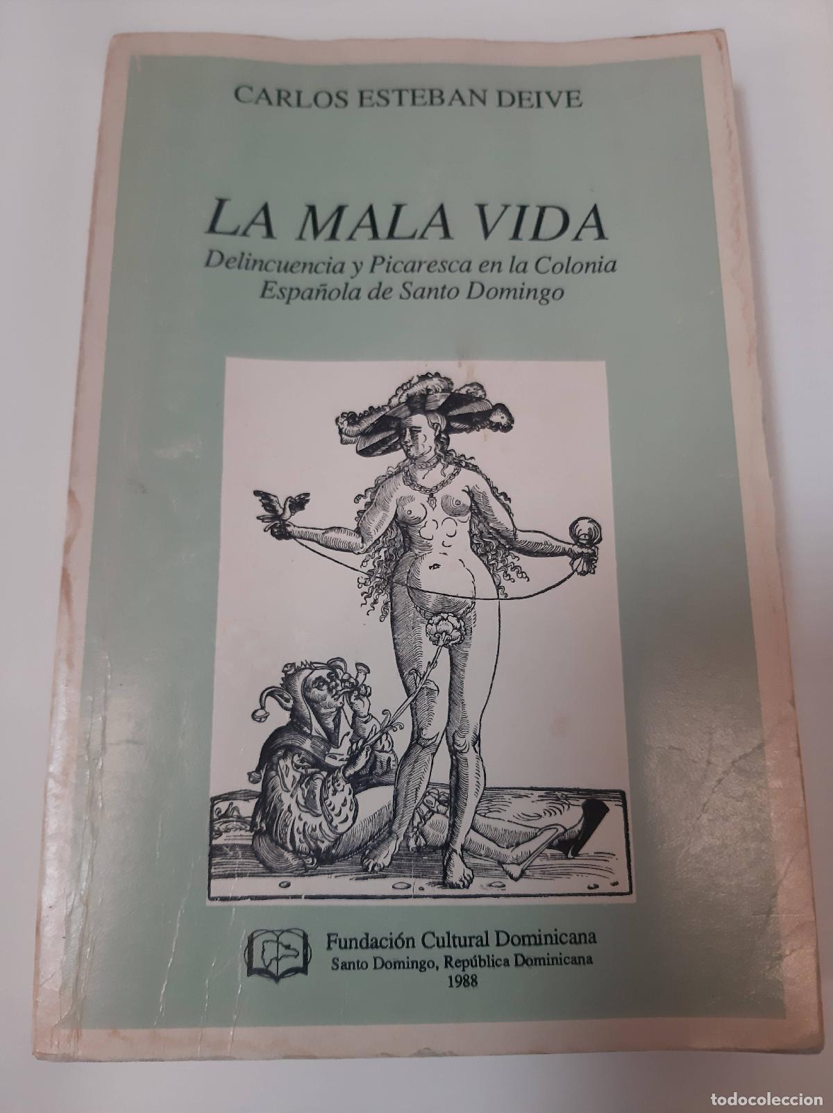 books: La Mala Vida - Carlos Esteban Deive