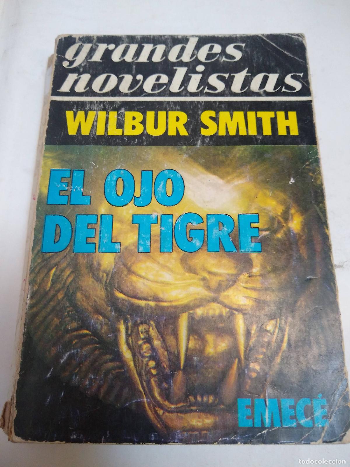 Libros: El Ojo Del Tigre - Wilbur Smith - Foto 1