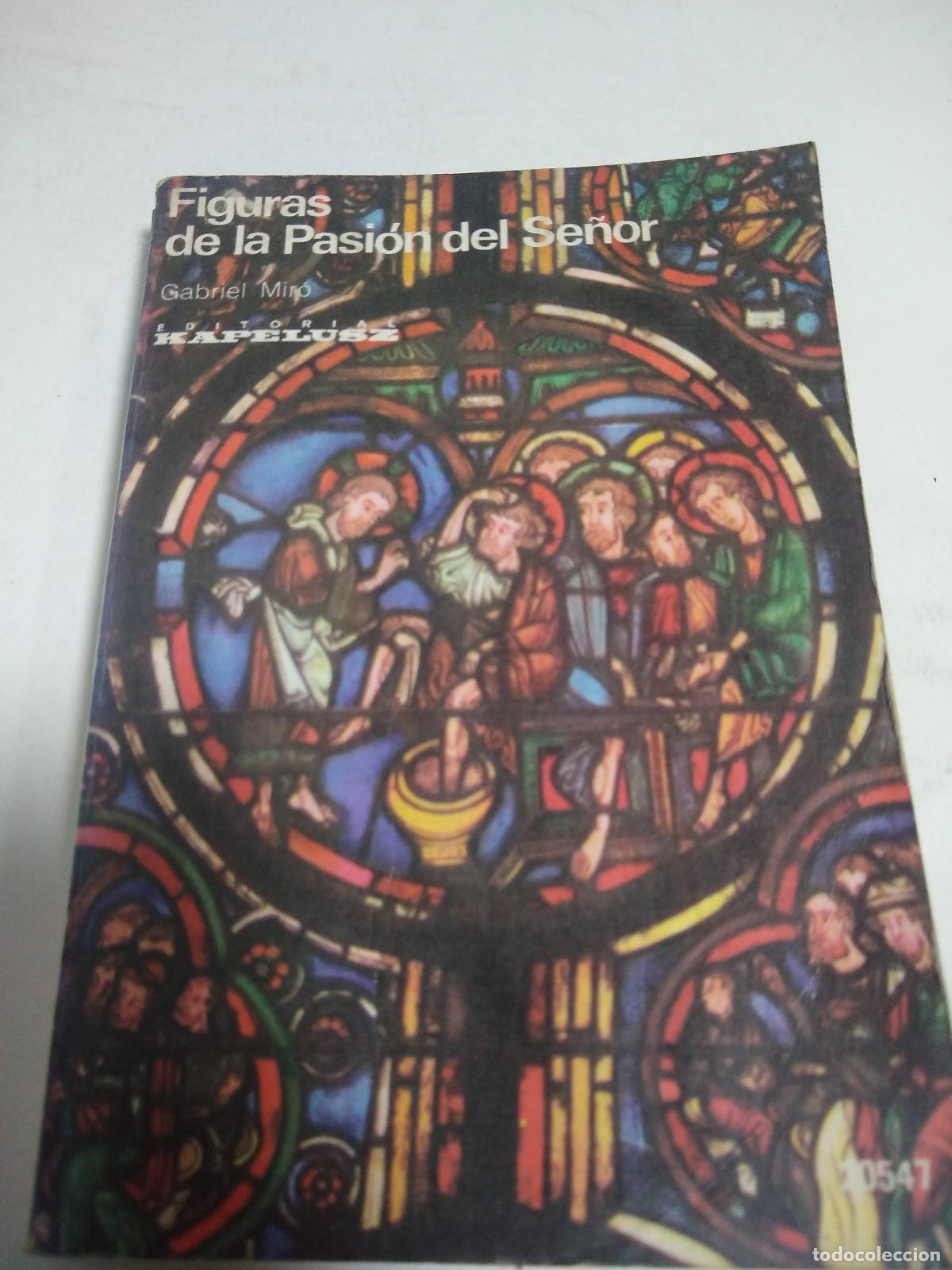 Libros: Figuras De La Pasi&oacute;n Del Se&ntilde;or - Gabriel Mir&oacute; - Foto 1