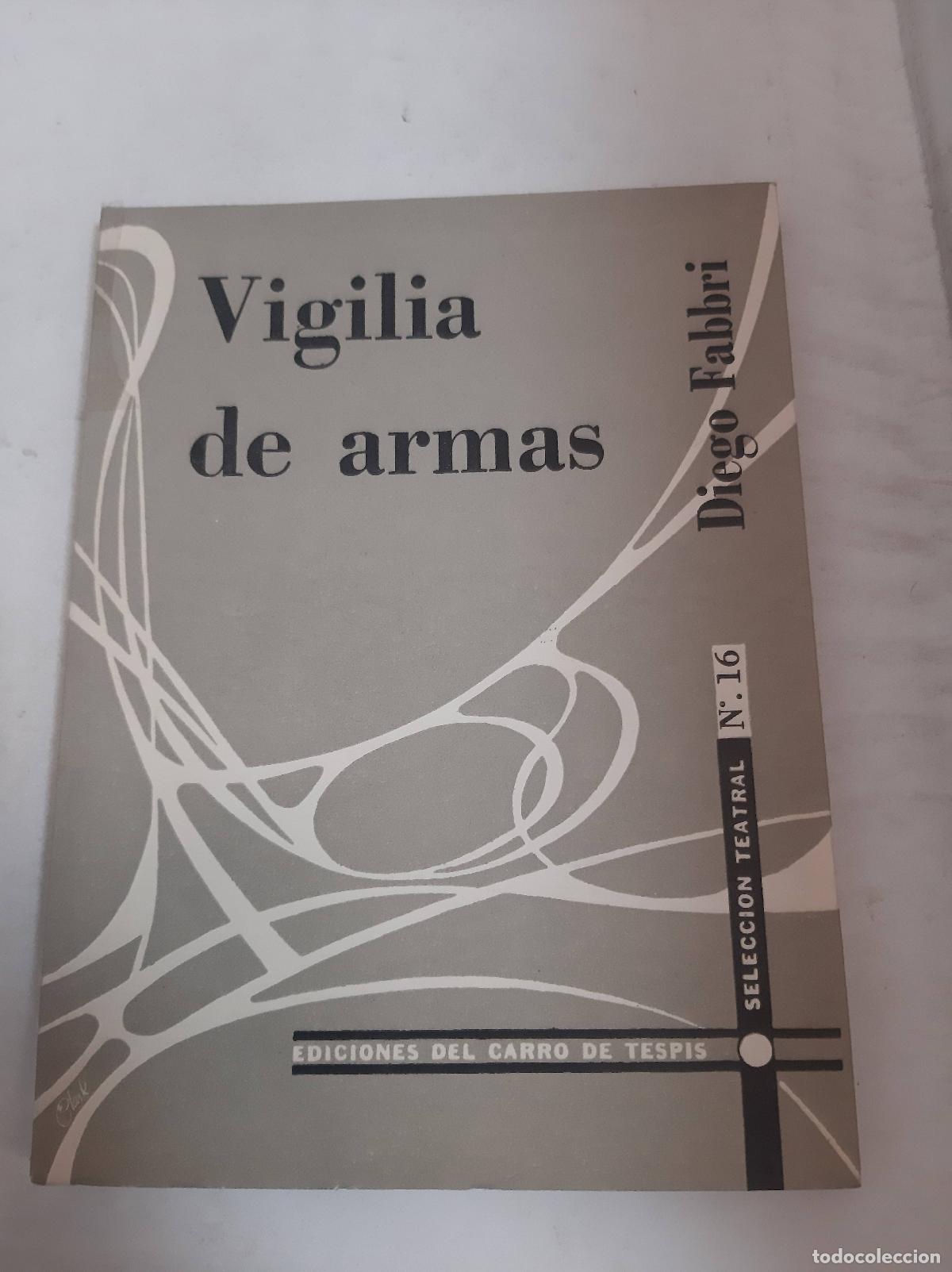 Libros: Vigilia De Armas - Diego Fabbri - Foto 1