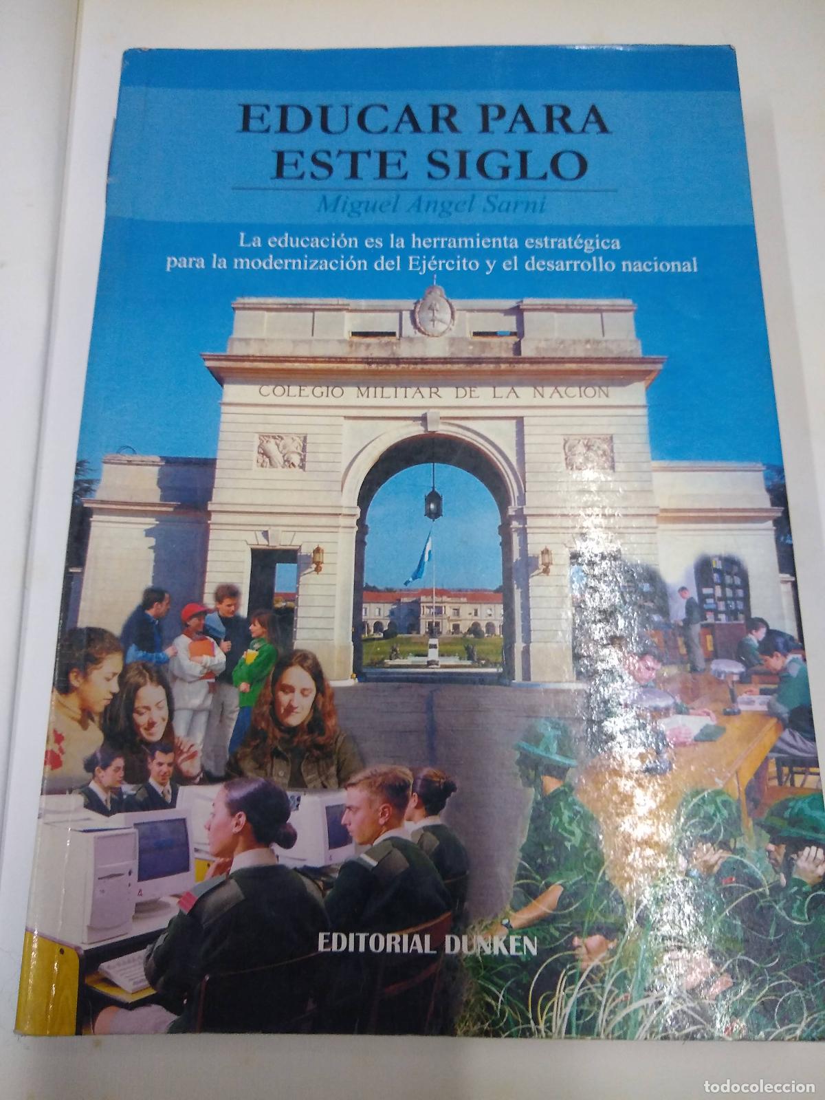 Libros: Educar Para Este Siglo - Miguel Angel Sarni - Foto 1