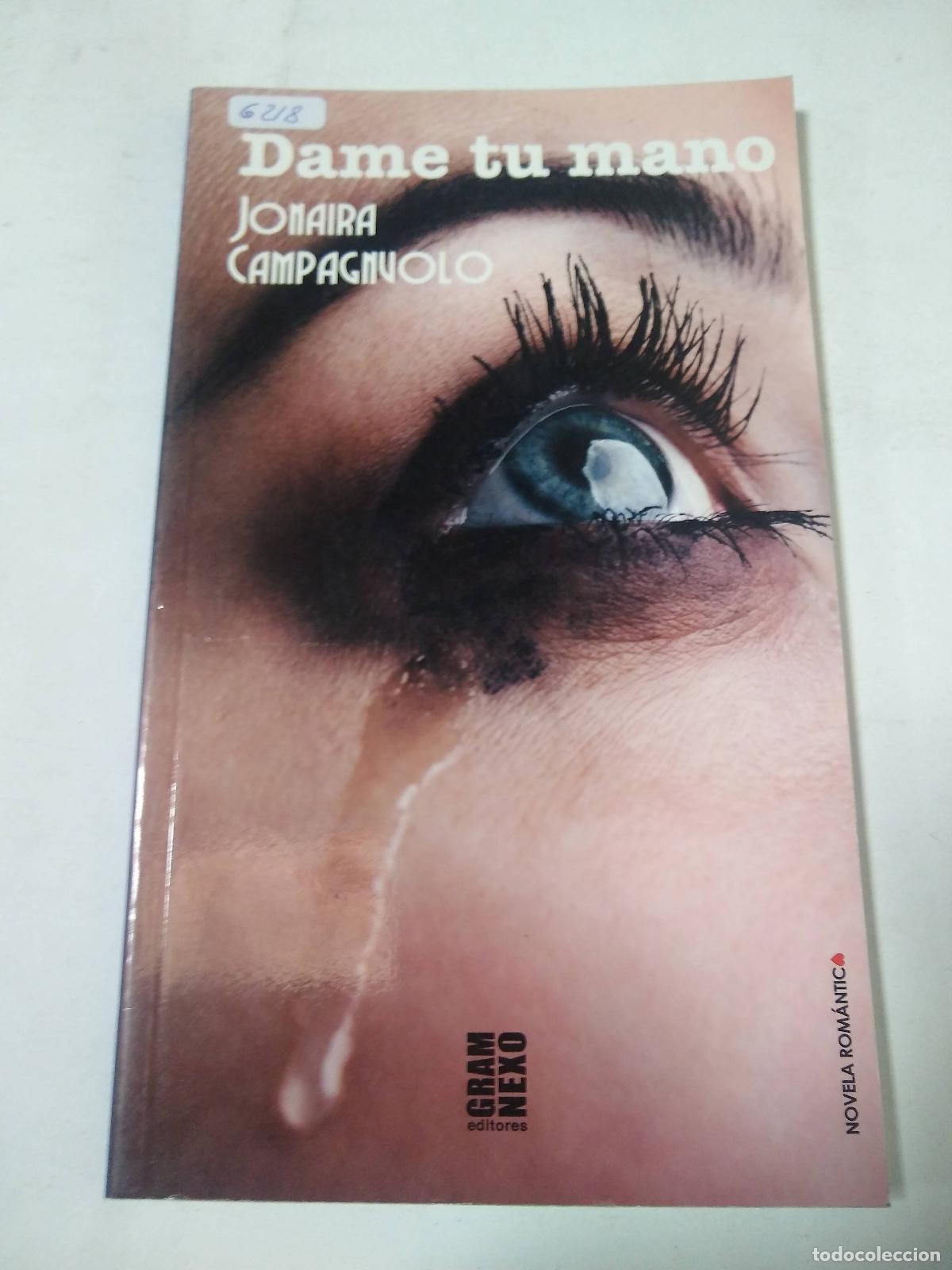 Libri di seconda mano: Dame Tu Mano - Jonaira Campagnvolo