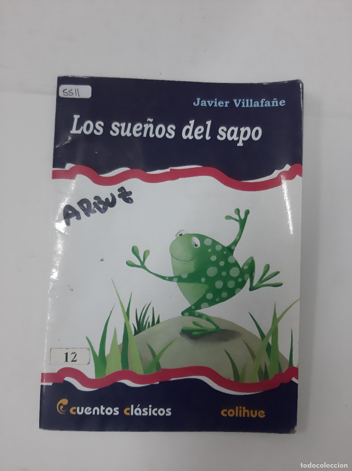 Libri di seconda mano: Los Sue&ntilde;os Del Sapo - Javier Villafa&ntilde;e
