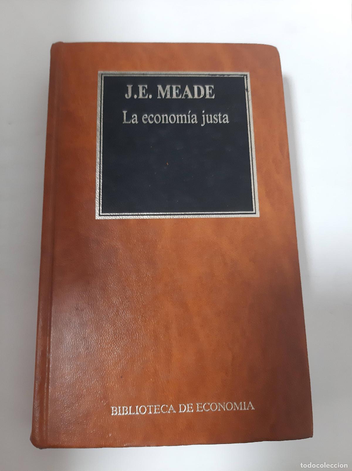 Libros: La Econom&iacute;a Justa - J. E. Meade - Foto 1