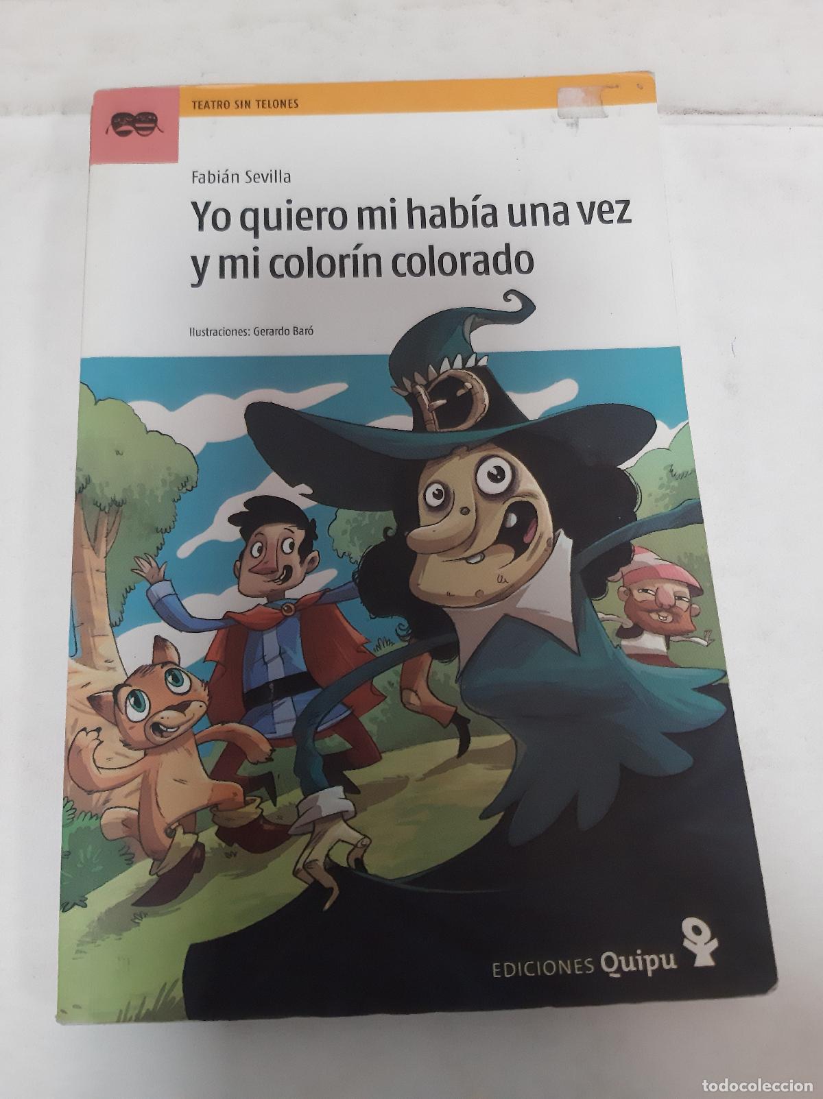 Libros: Yo Quiero Mi Hab&iacute;a Una Vez Y Mi Color&iacute;n Colorado - Fabian Sevilla