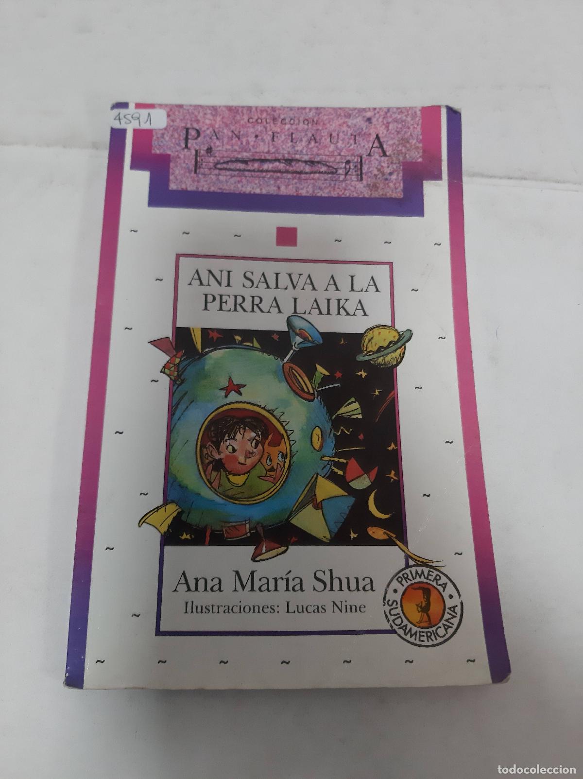 Libri di seconda mano: Ani Salva A La Perra Laika - Ana Mar&iacute;a Shua
