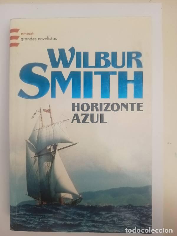 Libros: Horizonte azul - Wilbur A. Smith - Foto 1