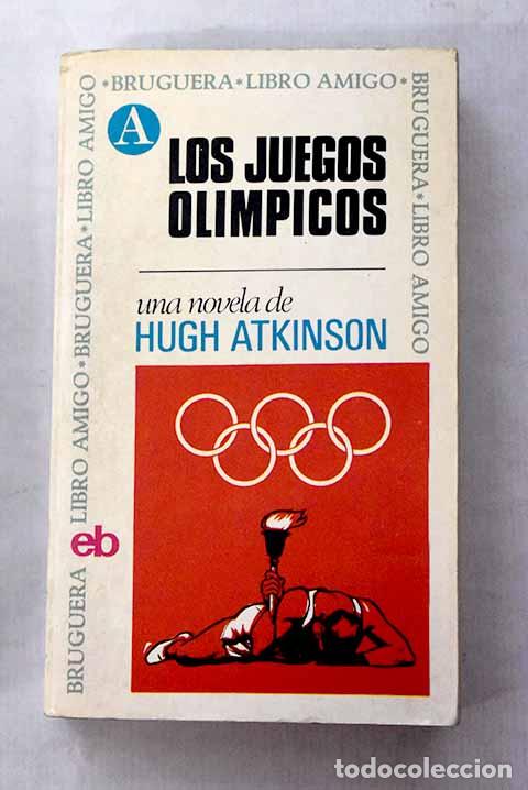 Libros: Los juegos olimpicos.- Atkinson, Hugh