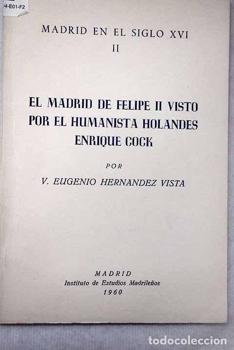 Libros: El Madrid de Felipe II.- Cock, Enrique