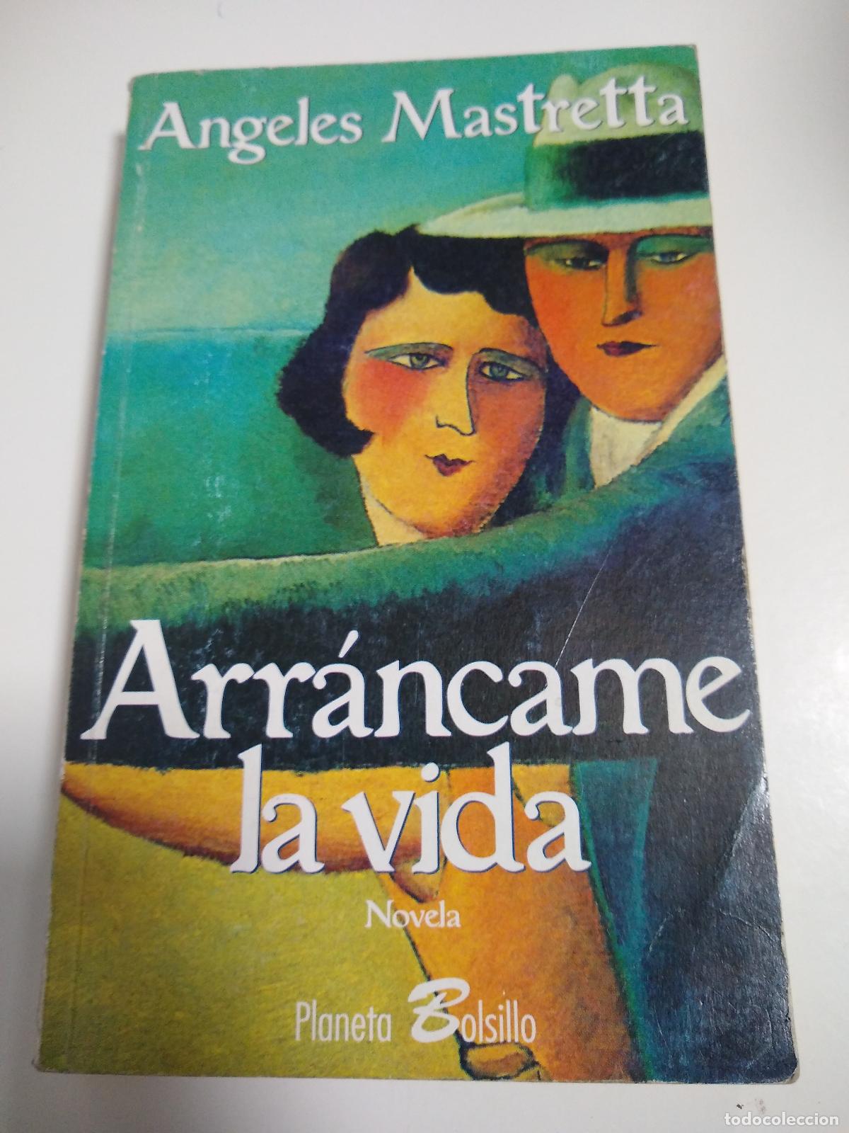 Libros: Arrancame La Vida - Angeles Mastretta - Foto 1