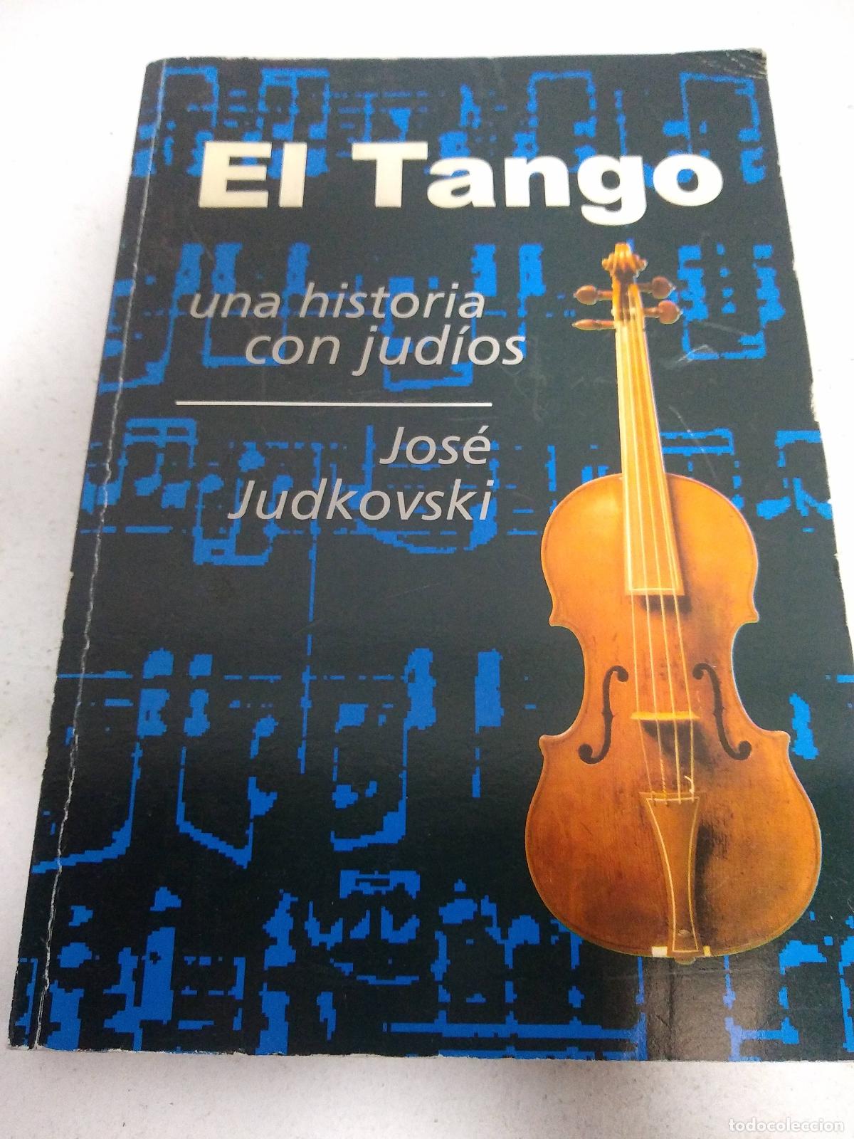 Libros: El tango una historia de judios - Jose Judkovski - Foto 1