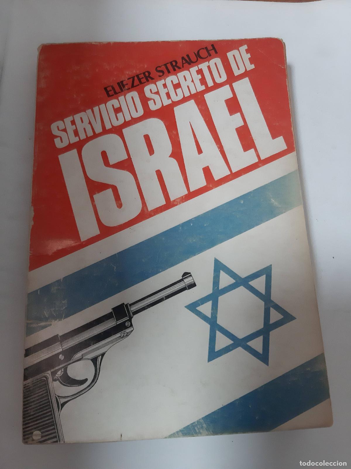 Libros: Servicio Secreto De Israel - Eliezer Strauch - Foto 1