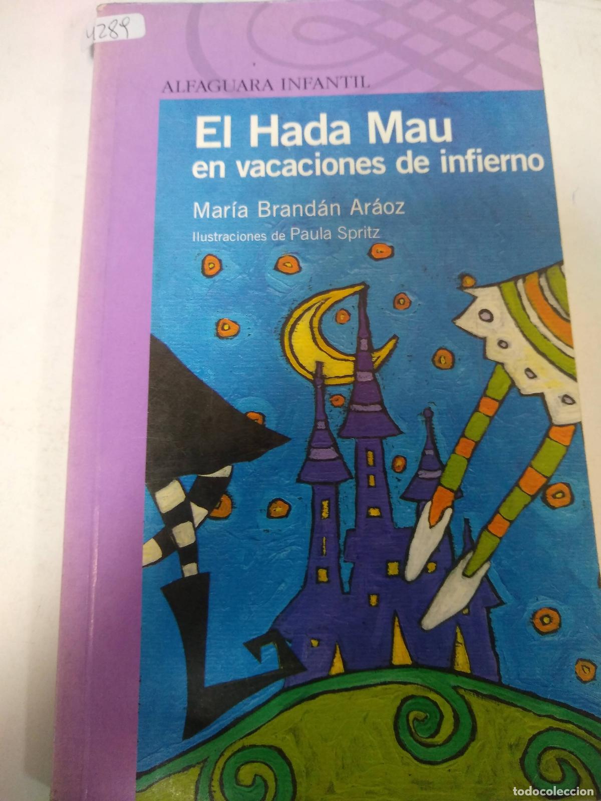 Libros: El Hada Mau En Vacaciones De Infierno - Mar&iacute;a Brand&aacute;n Ar&aacute;oz