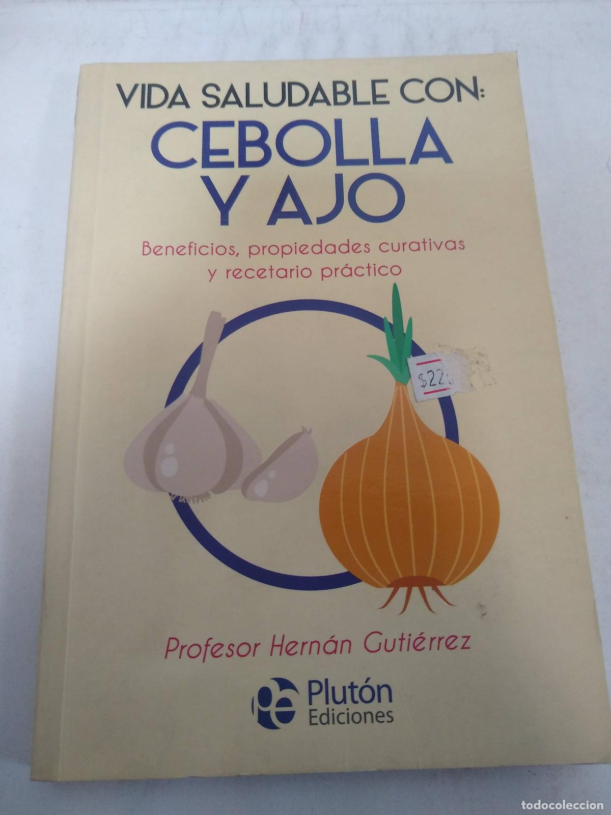 Libros: Vida Saludable Con: Cebolla Y Ajo - Hernan Guti&eacute;rrez - Foto 1