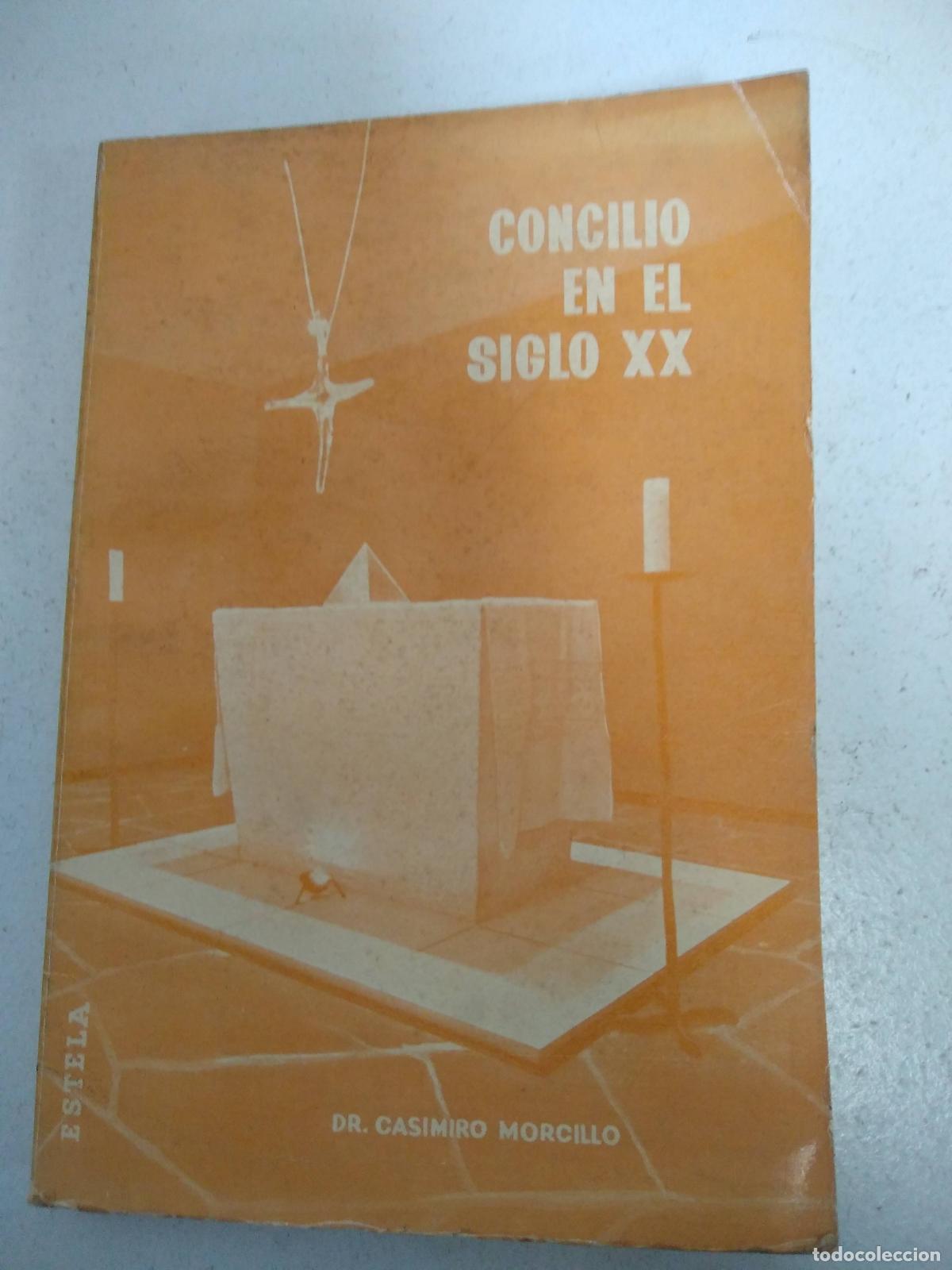 Libri di seconda mano: Concilio en el siglo XX - Casimiro Morcillo