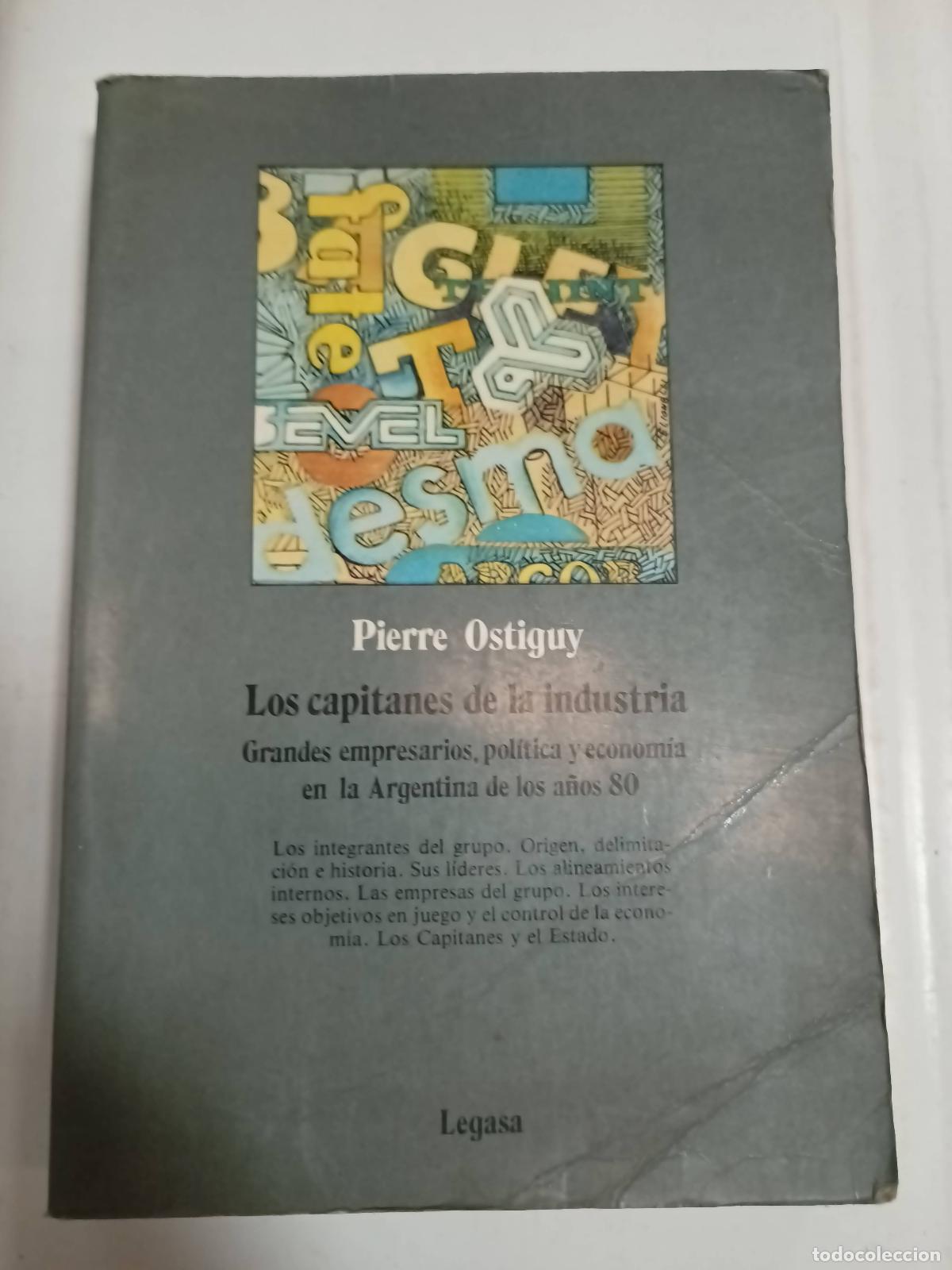 Libros: Los capitanes de la industria - Pierre Ostiguy - Foto 1