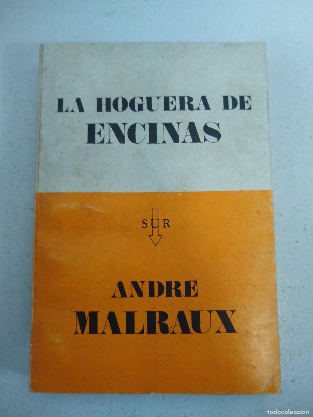 Libros: La hoguera de encinas - Andre Malraux - Foto 1