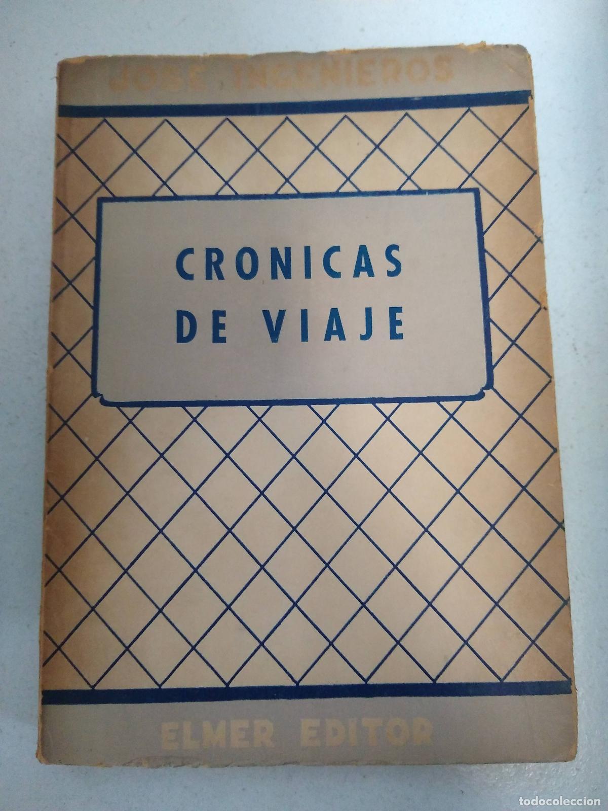 Libros: Cronicas de viaje - Jose Ingenieros - Foto 1