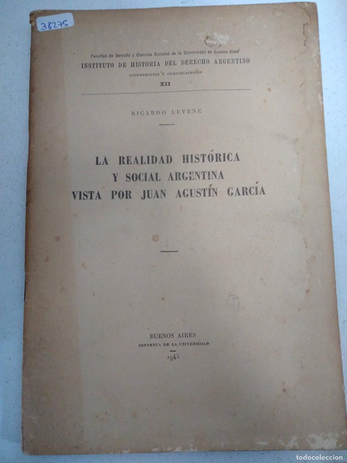 Libri di seconda mano: La realidad historica y social Argentina vista por Juan Agustin Garcia - Ricardo Levene