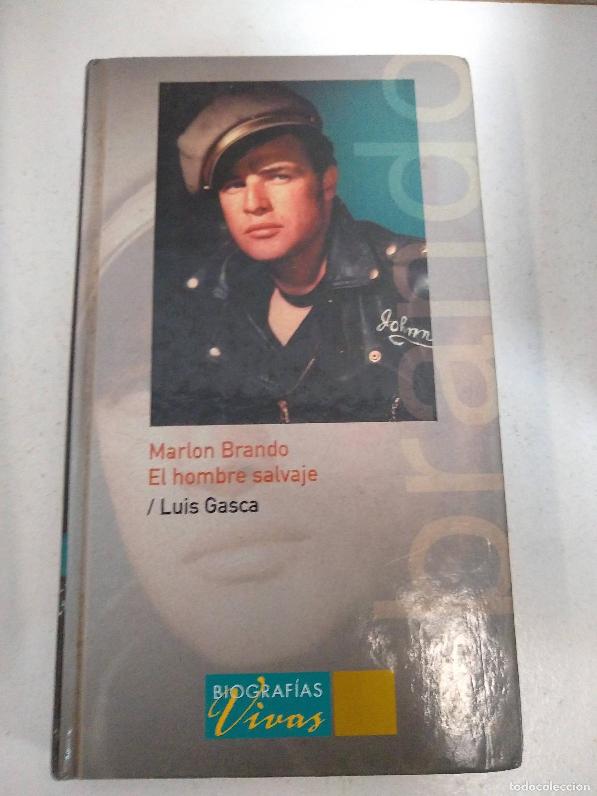 Libri di seconda mano: Marlon Brando, el hombre salvaje - Luis Gasca