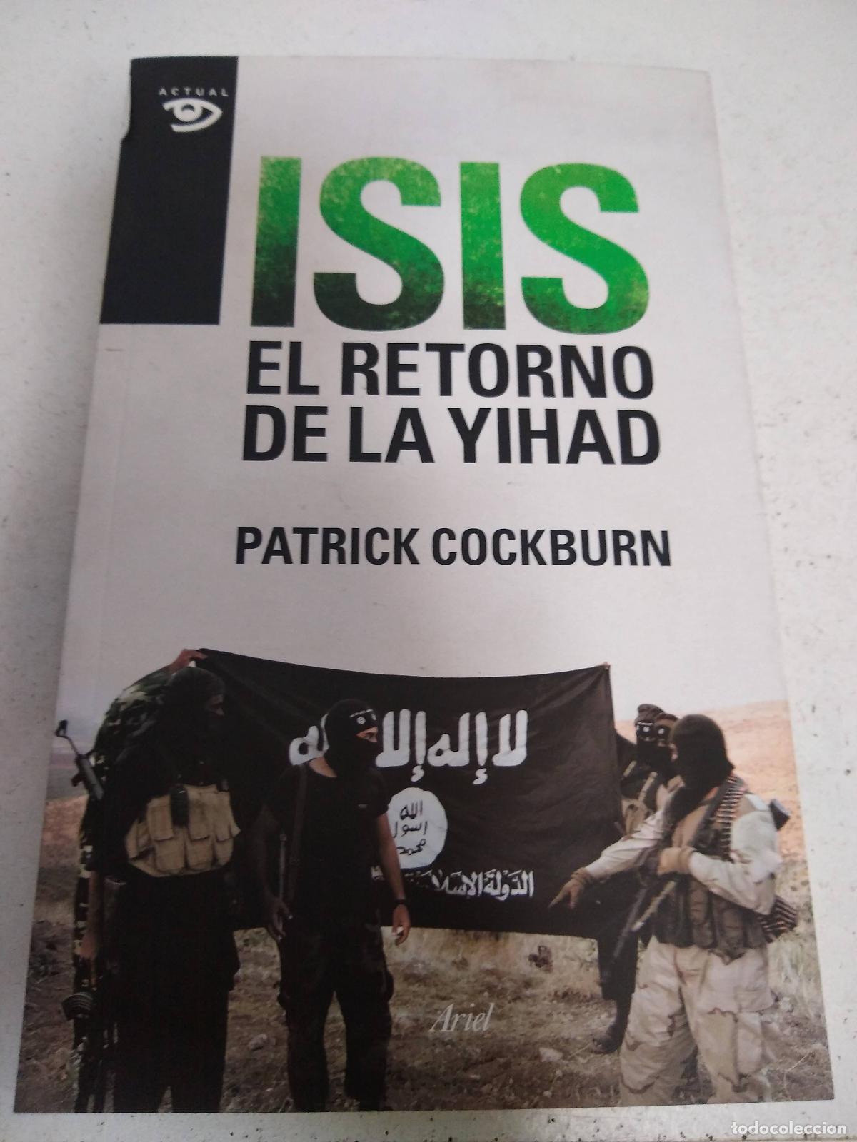 Libri di seconda mano: Isis El Retorno De La Yihad (coleccion Ariel Actual) - Cock - Cockburn, Patrick