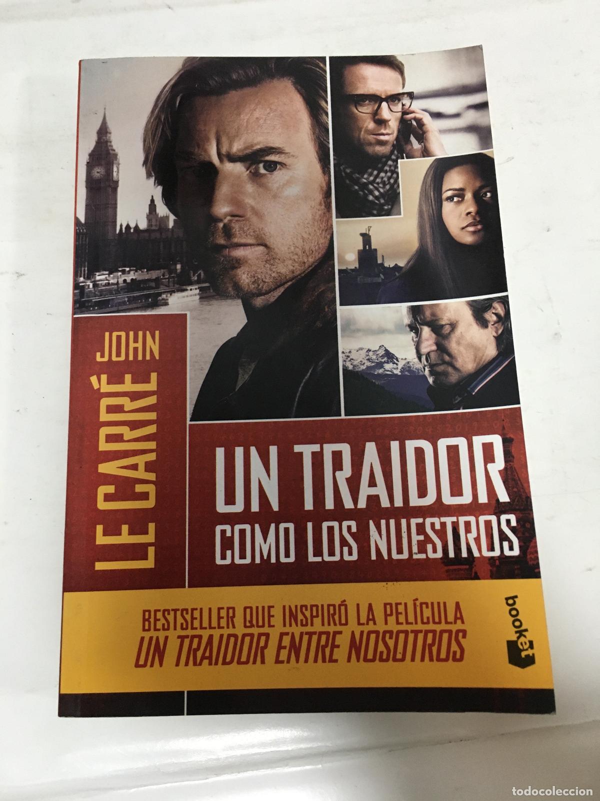 Libros: Un Traidor Como Los Nuestros - Tapa Pel cula - Le Carre Jhon - LE CARRE JHON