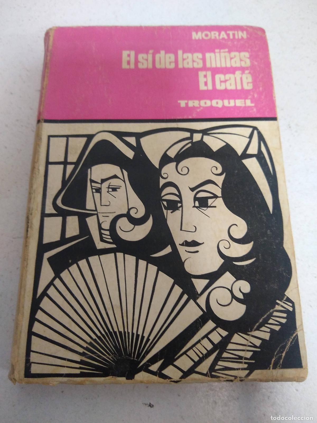 Libros: El s&iacute; de las ni&ntilde;as El caf&eacute; - Moratin - Foto 1