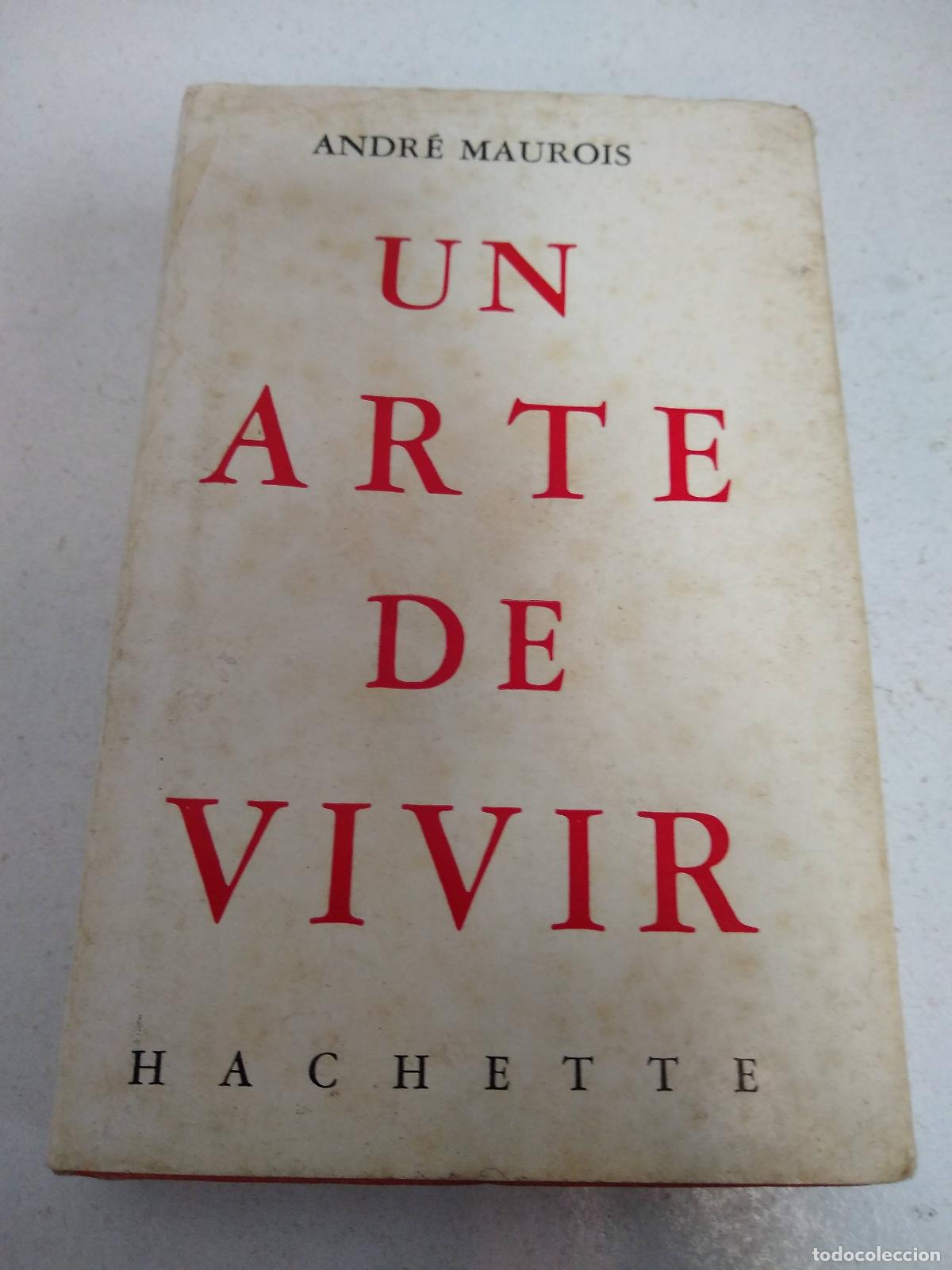 Libros: Un arte de vivir - Andre Maurois - Foto 1