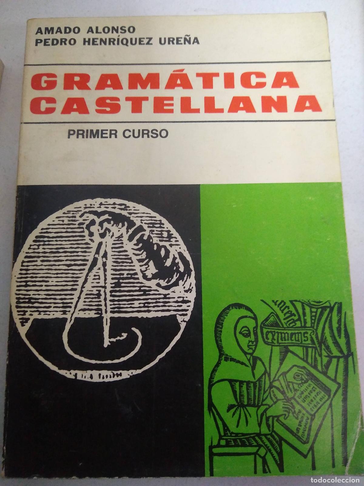 Libri di seconda mano: Gramatica castellana. Primer curso - Amado Alonso y Pedro Henriquez Ure&ntilde;a
