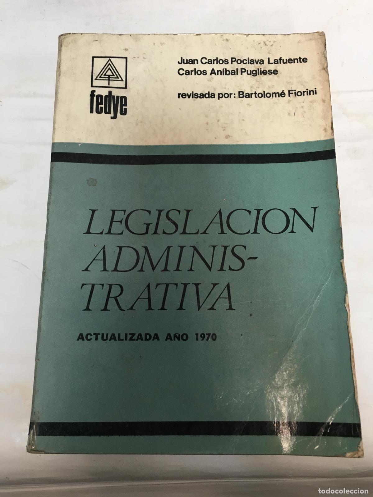 books: Legislacion administrativa, actualizada a&ntilde;o 1970 - Lafuente, Pugliese
