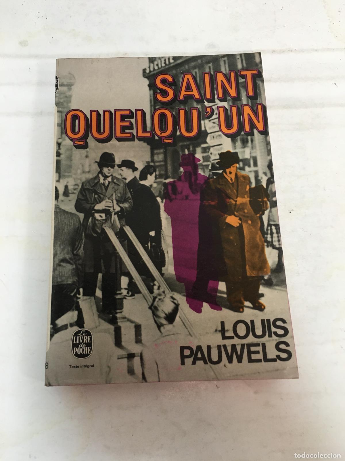 Libri di seconda mano: Saint quelqu'un Le Livre de poche - Louis Pauwels