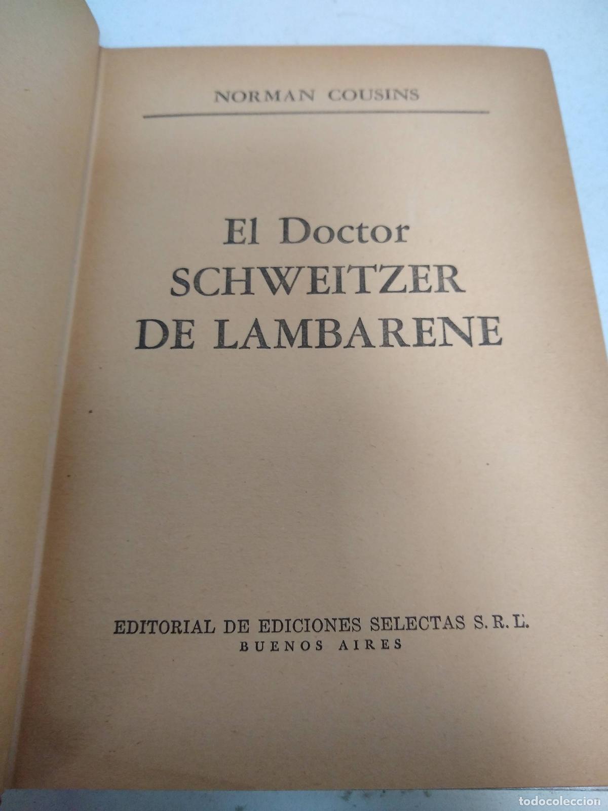 Libros: eL Dr. Schweitzer de Lambarene - Norman Cousins