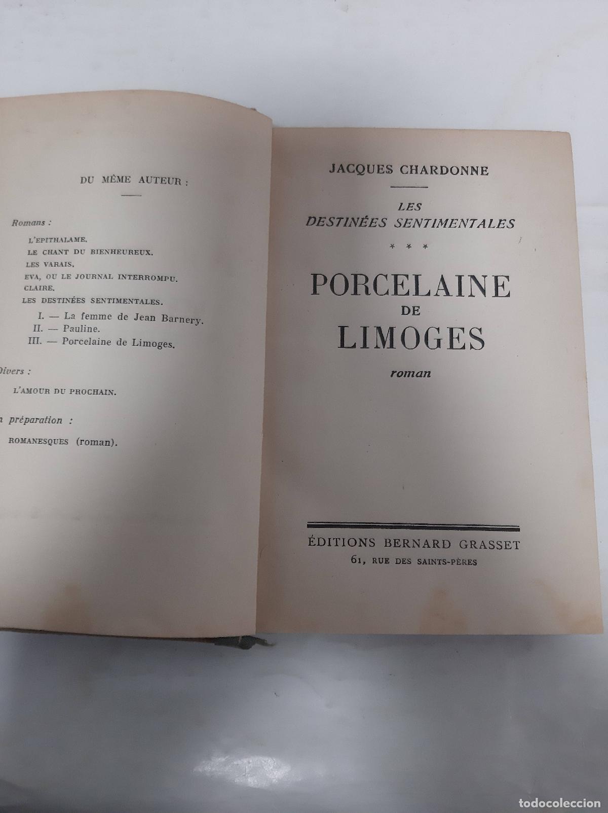 B&uuml;cher: Porcelaine de Limoges. Les destin&eacute;es sentimentales .Troisi&egrave;me volume . - Chardonne, Jacques
