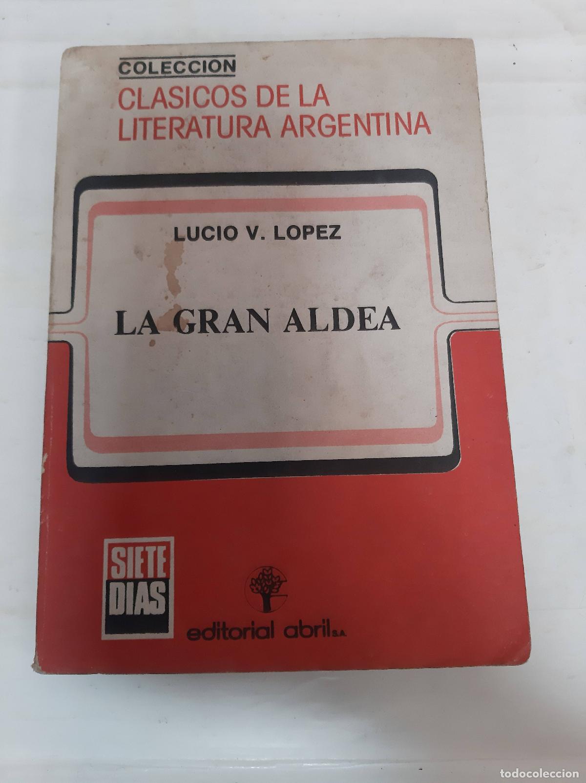 B&uuml;cher: La gran aldea - Lucio Lopez