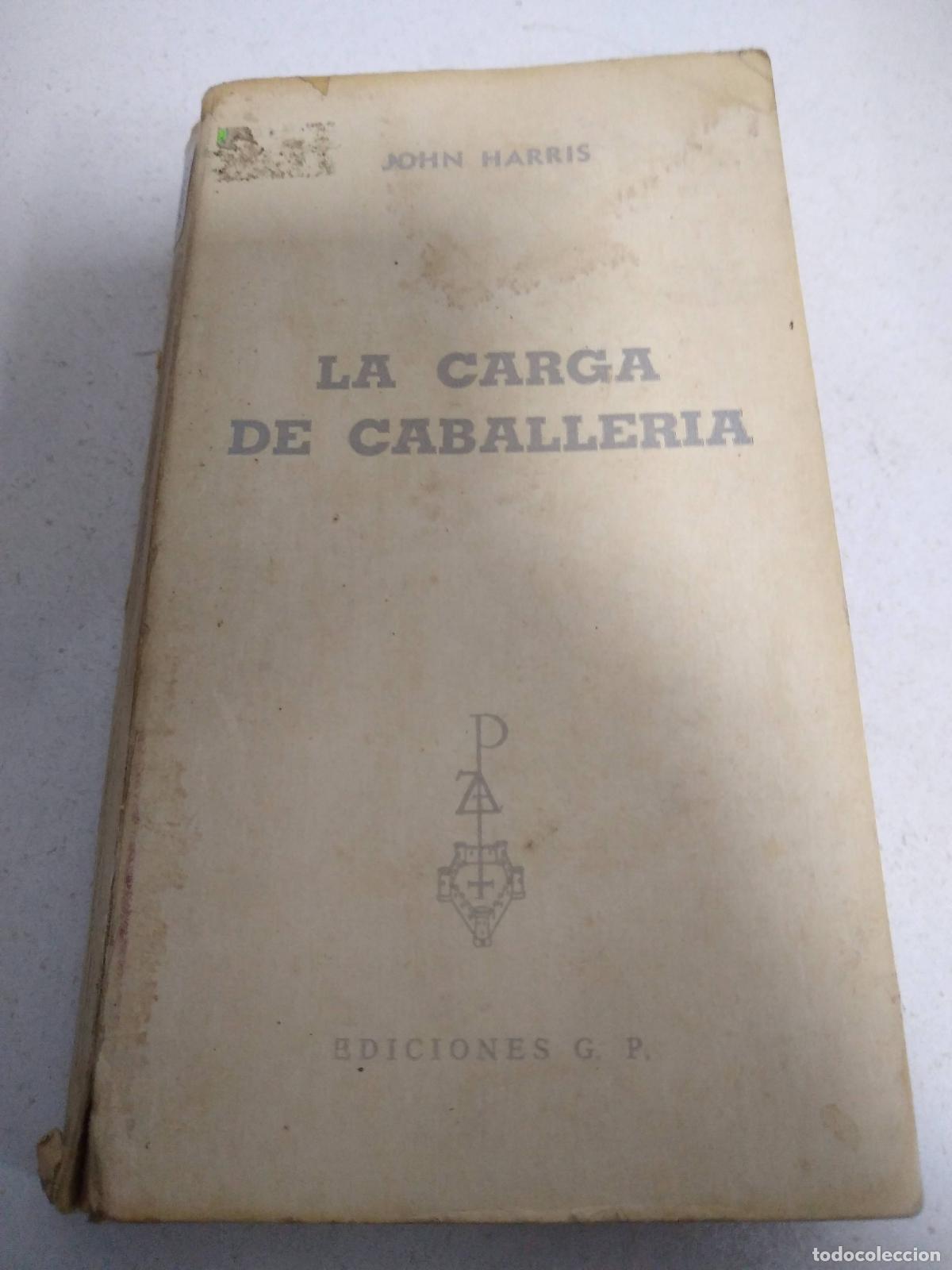Libros: La carga de caballeria - John Harris - Foto 1