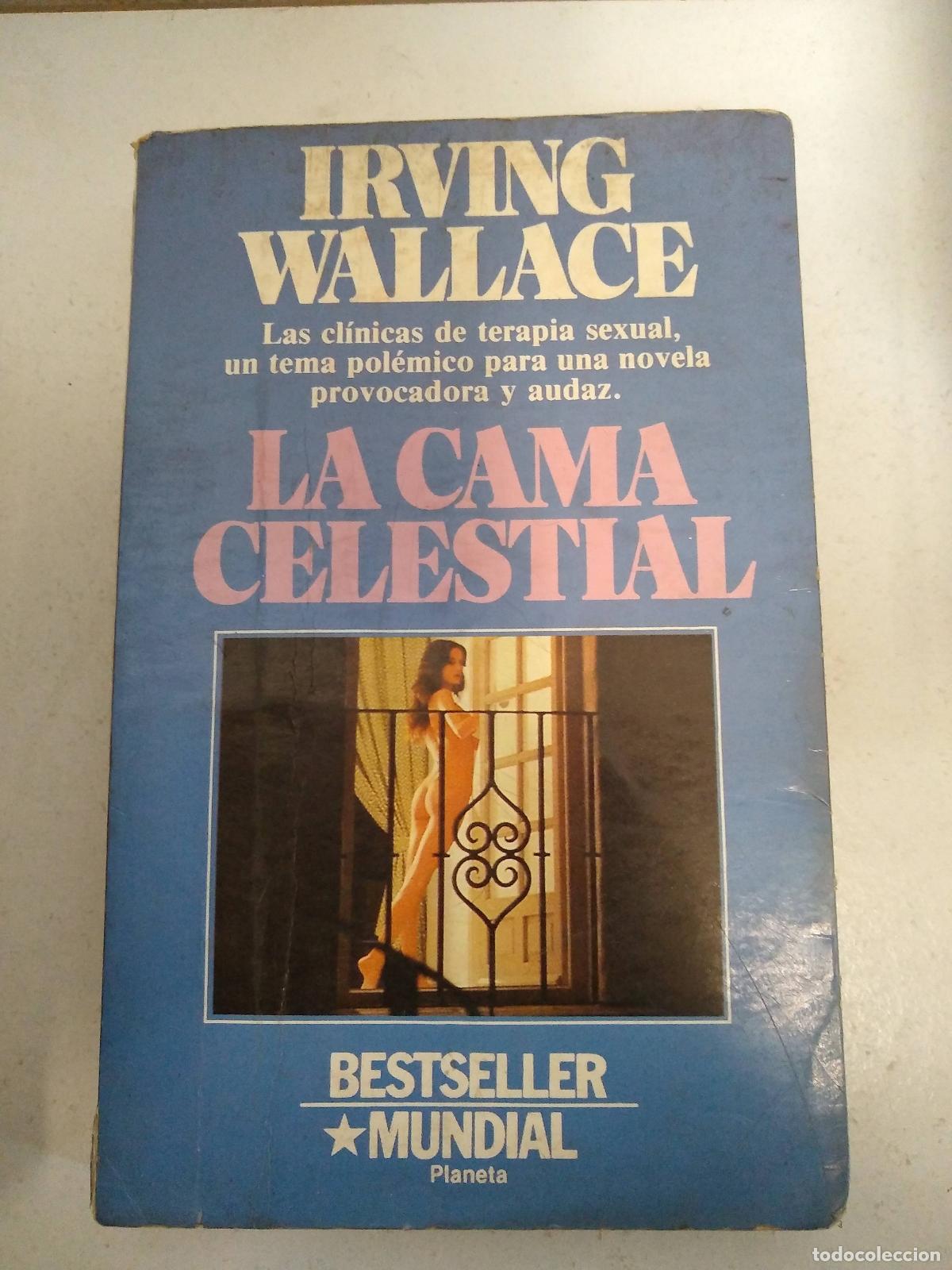 Libros: LA Cama Celestial - Wallace, Irving - Foto 1