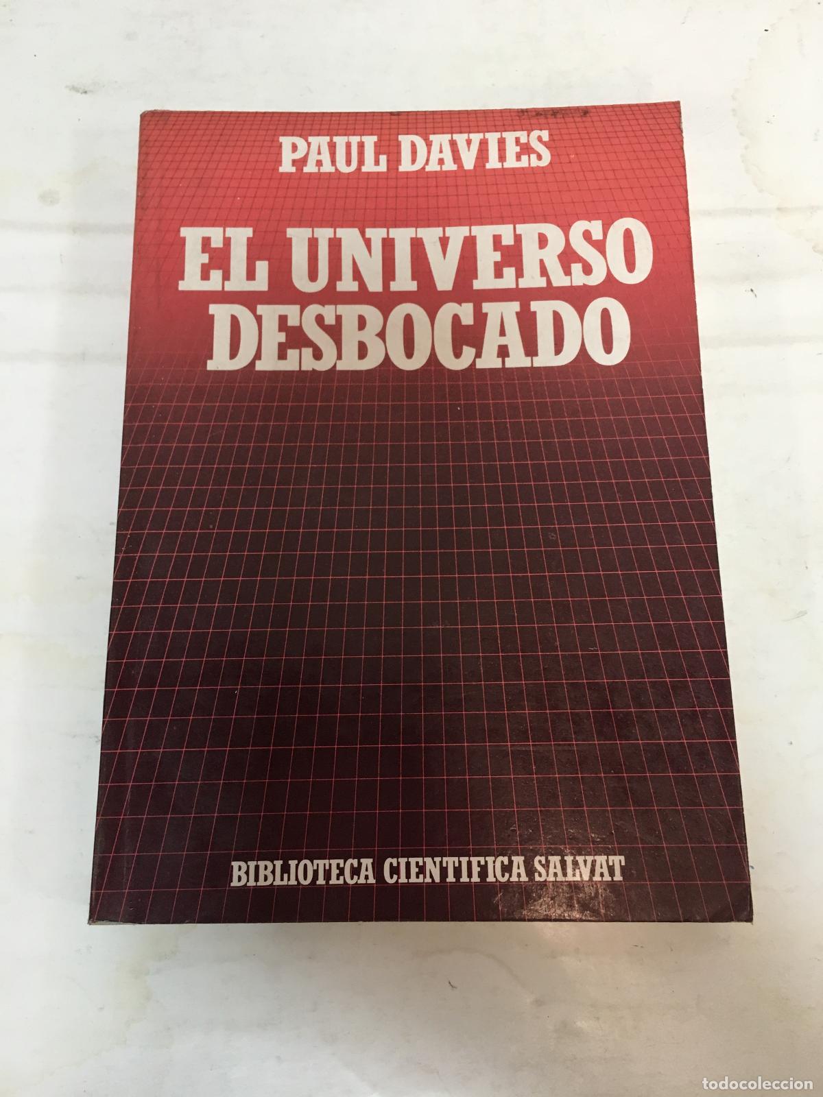 Libros: EL UNIVERSO DESBOCADO - Paul Davies - Foto 1