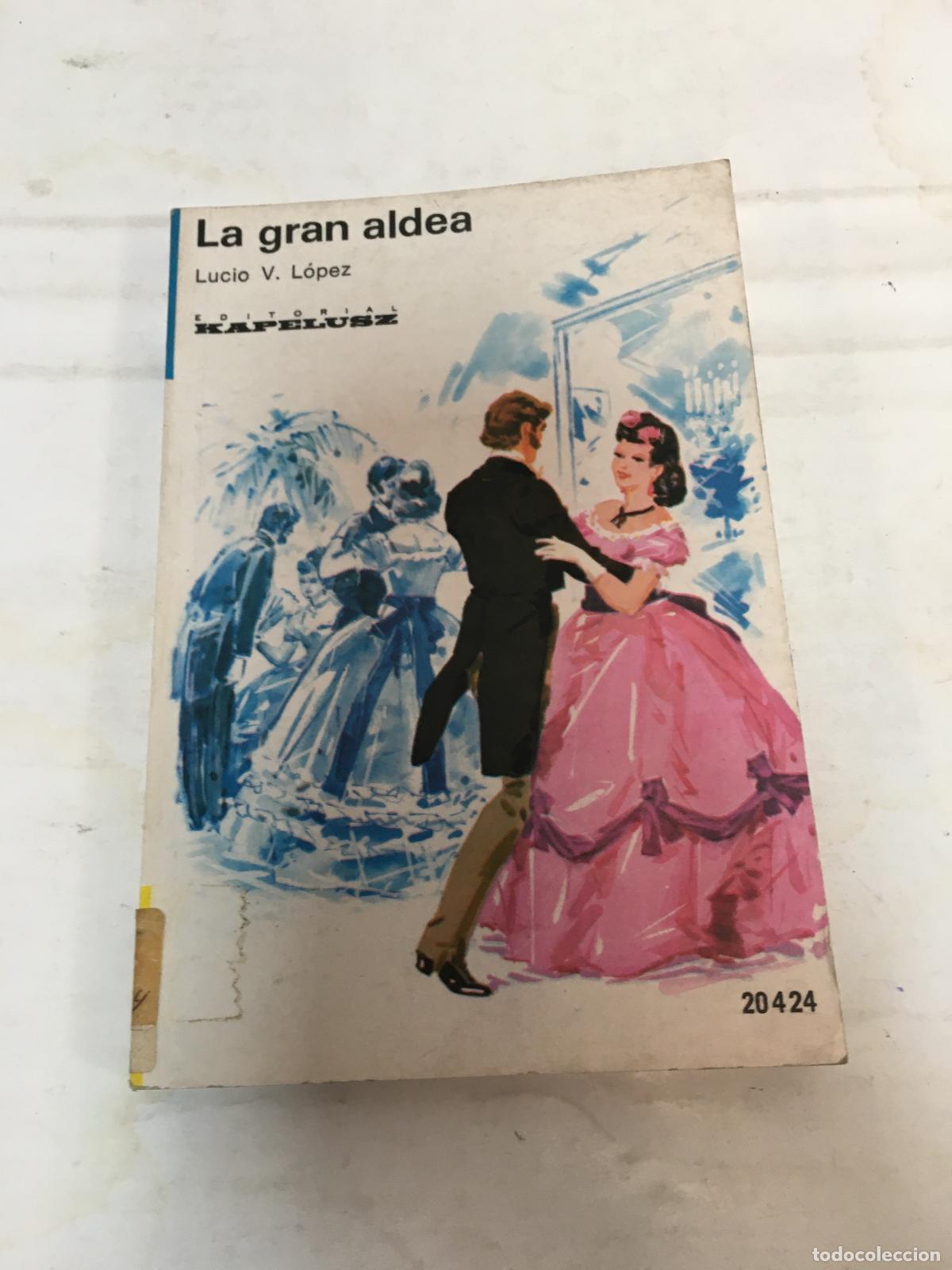 Libros: La gran aldea - Lucio V. lopez - Foto 1