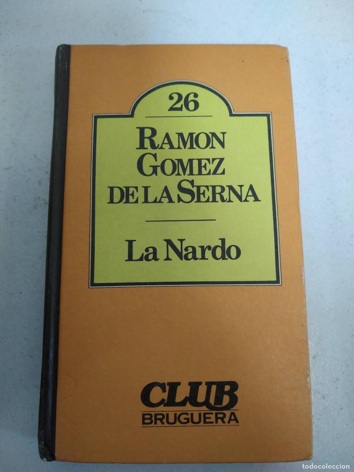 Libros: LA NARDO - Ramon Gomez De La Serna - Foto 1