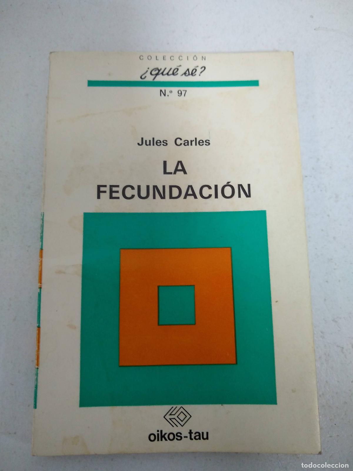 Libros: La fecundaci&oacute;n - Jules Carles - Foto 1