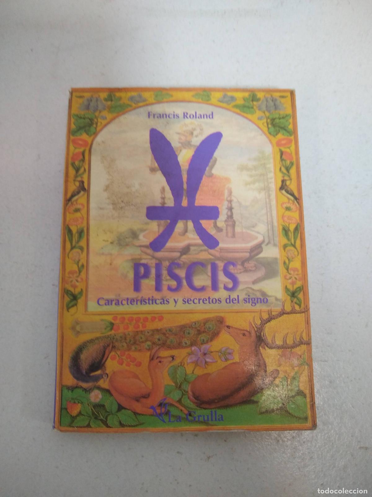 Libros: Piscis, caracteristicas y secretos del signo - Francis Roland