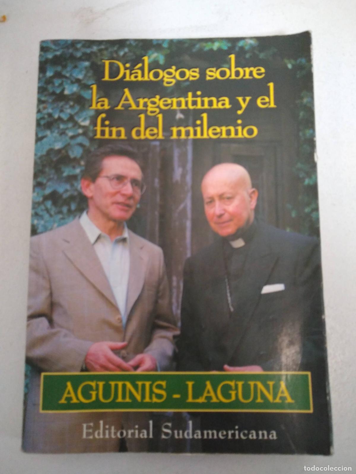 B&uuml;cher: Dialogos sobre la Argentina y el fin del milenio - Aguinis, Laguna